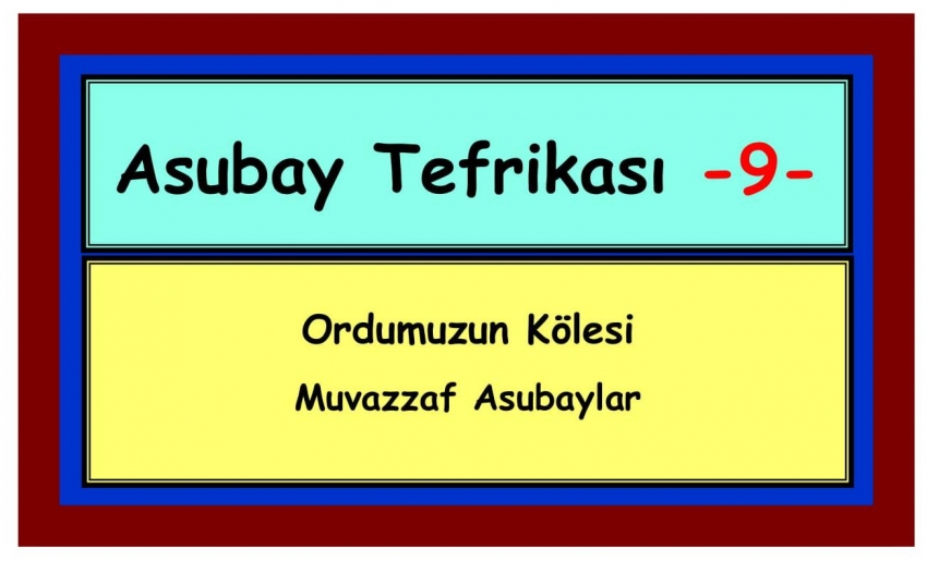 Asubay Tefrikası _10 _ Eski Tüfek Şükrü IRBIK